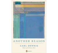 Another Reason by Carl Dennis (English) Paperback Book