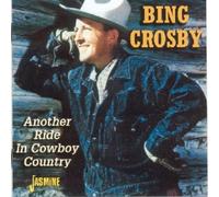 Another Ride In Cowboy Country by Bing Crosby (2003-05-02)