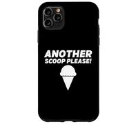 Another Scoop Please Ice Cream Vanilla Soft Serve Gelato Case for iPhone 11 Pro Max