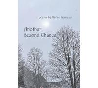 Another Second Chance: poems by Margo Lemieux