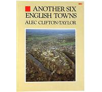Another Six English Towns