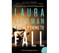 ANOTHER THING TO FALL (Tess Monaghan Mysteries (Paperback))