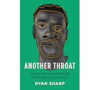 Another Throat: Twenty-First-Century Black US Persona Poetry and the Archive