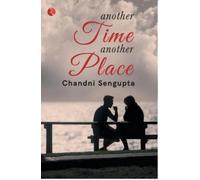 ANOTHER TIME ANOTHER PLACE