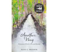 Another Way: A Journey of Faith, Love, and Identity