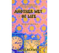 Another Wey of Life : Medieval Time Travel with a twist!: (Wey Back in Time 14) (Wey Back In Time Series)