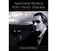 Another World Post Head Trauma