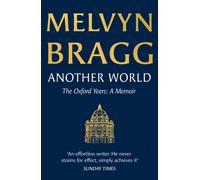 Another World : The Oxford Years