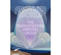Another World: The Transcendental Painting Group