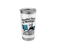 Another Year of Meetings that Could've Been Emails Stainless Steel Insulated Tumbler