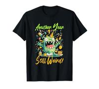 Another Year Still Weird T-Shirt