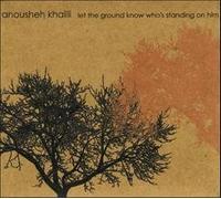 Anousheh Khalili. Let the ground know who's standing on him