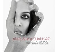 Anoushka Shankar - Reflections