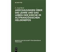 Anschauungen ber Die Lehre Und Das Leben Der Kirche Im Altfr... - 9783112324417