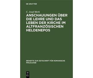 Anschauungen ber Die Lehre Und Das Leben Der Kirche Im Altfr... - 9783112324417