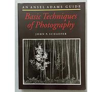 Ansel Adams Gde To Photography: Bk. 1 (The Ansel Adams Guide: Basic Techniques of Photography)