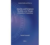 Anselm and Scripture: The Bible in the Thought of Anselm of Canterbury: 9 (Anselm Studies and Texts, 9)