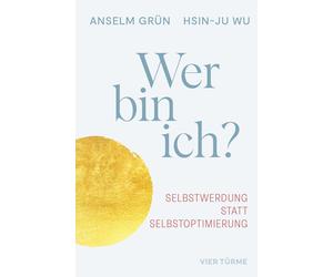 Anselm Grün Hsi Wer bin ich?: Selbstwerdung statt Selbstoptimierung: (Hardback)