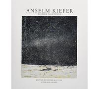 Anselm Kiefer - Paintings: Bilder = paintings