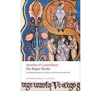 Anselm of Canterbury: The Major Works