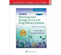 Ansel's Pharmaceutical Dosage Forms and Drug Delivery Systems