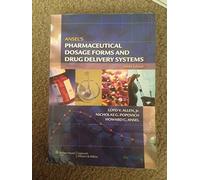 Ansel's Pharmaceutical Dosage Forms and Drug Delivery Systems