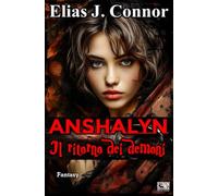 Anshalyn - Il ritorno dei demoni