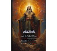 ANSHAR: El Pilar Celestial y Padre del Orden Cósmico (MESOPOTAMIA)