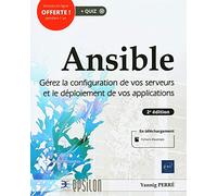 Ansible - Gérez la configuration de vos serveurs et le déploiement de vos applications (2e édition)