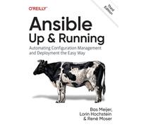 Ansible - Up and Running : Automating Configuration Management and Deployment the Easy Way
