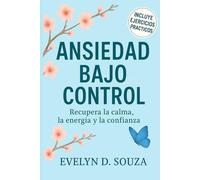 Ansiedad Bajo Control: Ansiedad Bajo Control
