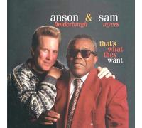 Anson Funderburgh - That's What They Want