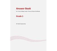 Answer Book for Trinity College London Theory of Music Workbook: Grade 1 Answer Book (Answer Books for Trinity College London Theory of Music Workbooks)