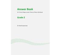 Answer book for Trinity College London Theory of Music Workbook: Grade 2 Answer Book (Answer Books for Trinity College London Theory of Music Workbooks)
