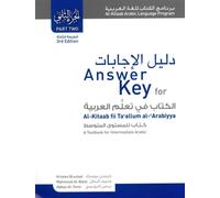 Answer Key for Al-Kitaab fii Tacallum al-cArabiyya : A Textbook for Intermediate ArabicPart Two, Third Edition