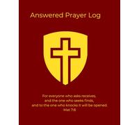 Answered Prayer Log - Ebenezer Journal Series: 2-Shielded Cross, Gold on Crimson, Ruled Christian Prayer & Reflection Notebook - 9.25 x 7.5 Journal ... recording answered prayers and testimonies