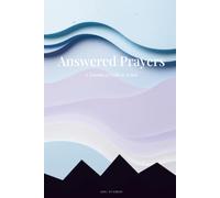 Answered Prayers: A Guided Diary for Short-Term Missionaries - Prompts Before, During, and After Your Journey