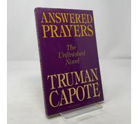 Answered Prayers: The Unfinished Novel