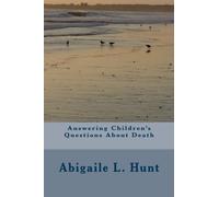 Answering Children's Questions About Death