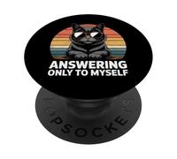Answering Only To Myself Funny Black Cat Sunglasses Retro PopSockets Adhesive PopGrip