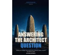 Answering the Architect Question: Atlantis, the Younger Dryas and the lost civilisation argument, checked one claim at a time (Before the Record)