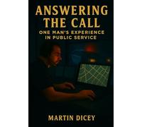 Answering the Call: One man's experience in public service