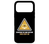 Answering The Same Question Since Eight Am Help Desk Case for iPhone 17 Pro Max