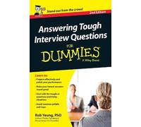 Answering Tough Interview Questions For Dummies, UK Edition