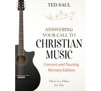 Answering Your Call to Christian Music Concert and Touring Ministry