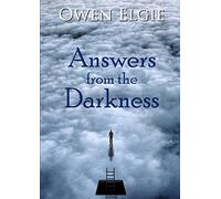 Answers from the Darkness