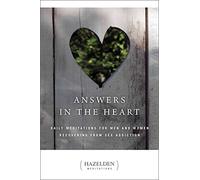 Answers In The Heart: Daily Meditations for Men and Women Recovering from Sex Addiction (Hazelden Meditations)