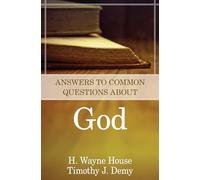 Answers to Common Questions About God