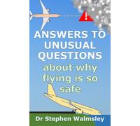 Answers To Unusual Questions About Why Flying Is So Safe