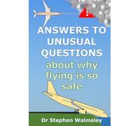 Answers To Unusual Questions About Why Flying Is So Safe